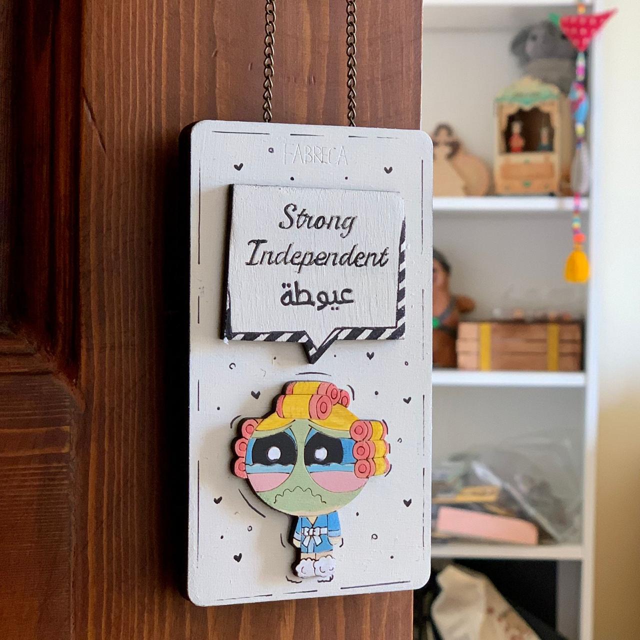Door Hanger "Strong Independent عيوطه"